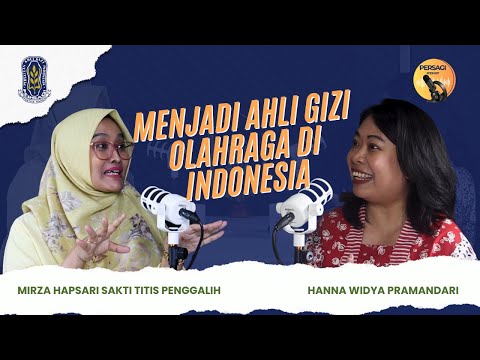 Seperti Apa Menjadi Ahli Gizi Olahraga di Indonesia? | PERSAGI Kabupaten Jember PODCAST Eps. 12